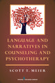 Book cover of: Language and Narratives in Counseling and Psychotherapy. By: Scott T. Meier