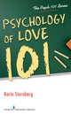 Book cover of: Psychology of Love 101. By: Karin Sternberg