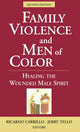 Book cover of: Family Violence and Men of Color
