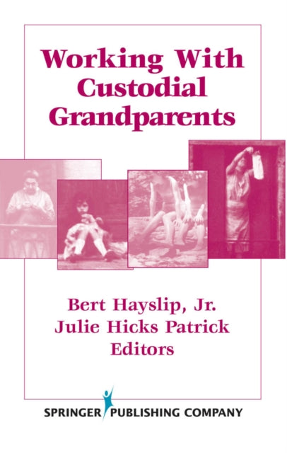 Book cover of: Working With Custodial Grandparents