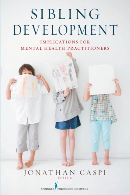 Book cover of: Sibling Development. By: Jonathan Caspi