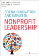 Book cover of: Social Innovation and Impact in Nonprofit Leadership. By: Tine Hansen-Turton