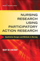 Book cover of: Nursing Research Using Participatory Action Research. By: Mary De Chesnay