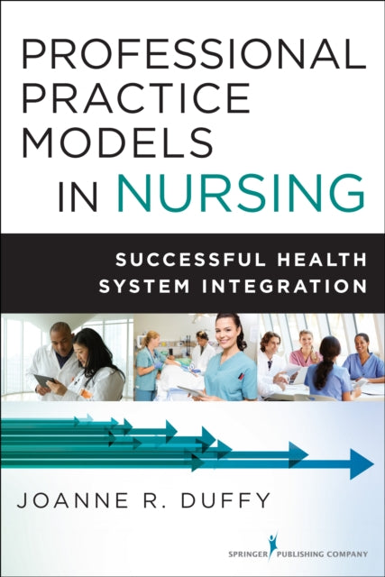 Book cover of: Professional Practice Models in Nursing. By: Joanne R. Duffy