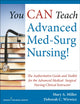 Book cover of: You CAN Teach Advanced Med-Surg Nursing!. By: Miller, Mary A.