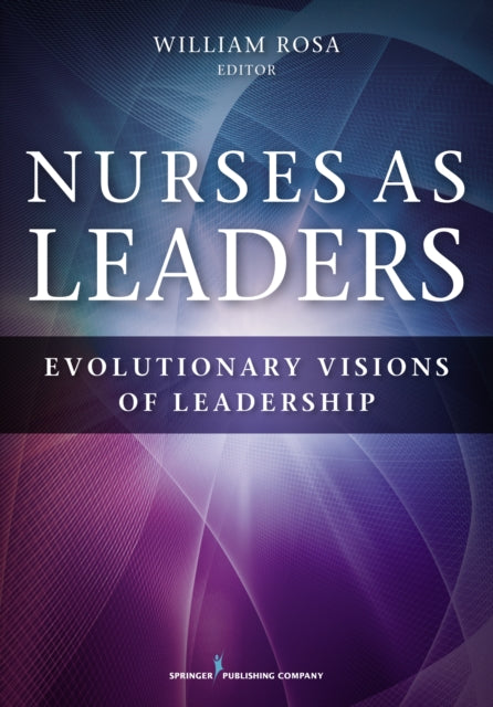 Book cover of: Nurses as Leaders. By: William Rosa