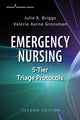 Book cover of: Emergency Nursing 5-Tier Triage Protocols. By: Julie K. Briggs RN  BSN  MHA