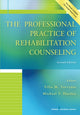 Book cover of: Professional Practice of Rehabilitation Counseling. By: Vilia Tarvydas PhD  CRC