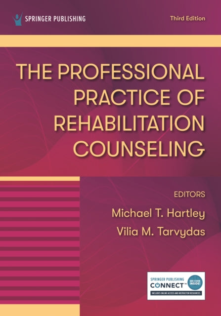 Book cover of: Professional Practice of Rehabilitation Counseling. By: Michael T. Hartley