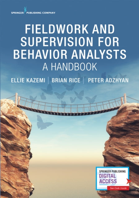 Book cover of: Fieldwork and Supervision for Behavior Analysts. By: Ellie Kazemi