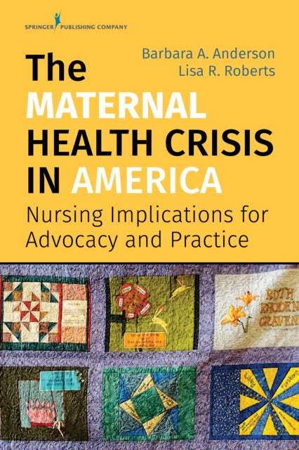 Book cover of: Maternal Health Crisis in America. By: Anderson, Barbara A.