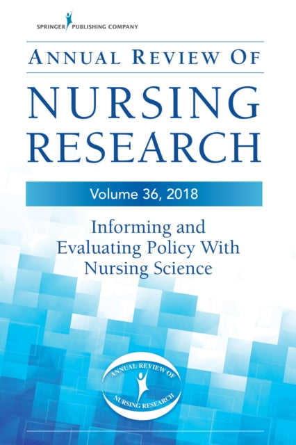 Book cover of: Annual Review of Nursing Research, Volume 36