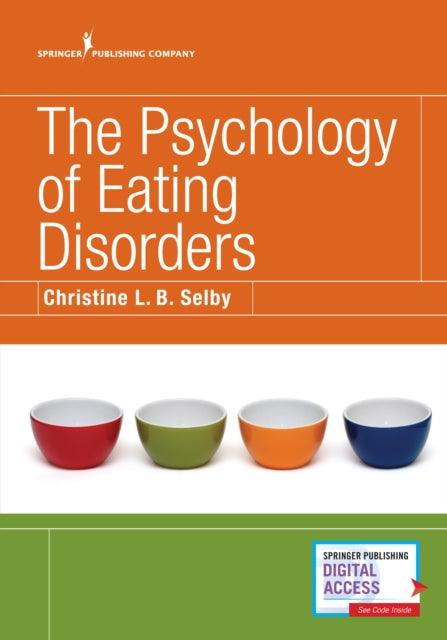 Book cover of: Psychology of Eating Disorders. By: Christine L. B. Selby