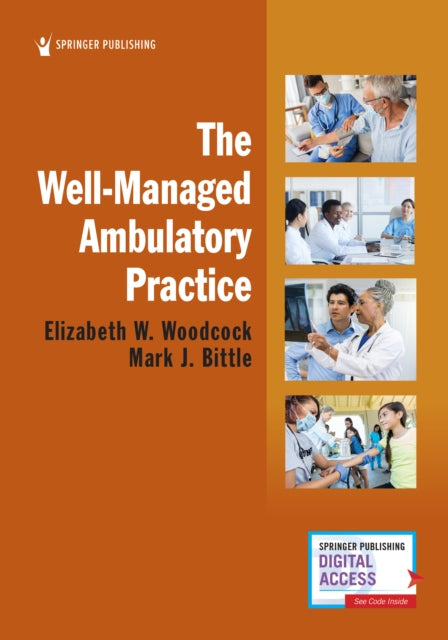 The Well-Managed Ambulatory Practice