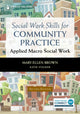 Book cover of: Social Work Skills for Community Practice. By: Mary Ellen Brown