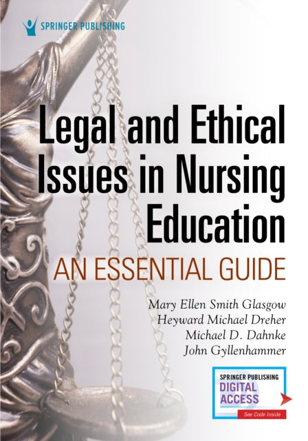 Book cover of: Legal and Ethical Issues in Nursing Education. By: Mary Ellen Smith Glasgow