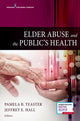 Book cover of: Elder Abuse and the Public's Health. By: Pameka B. Teaser