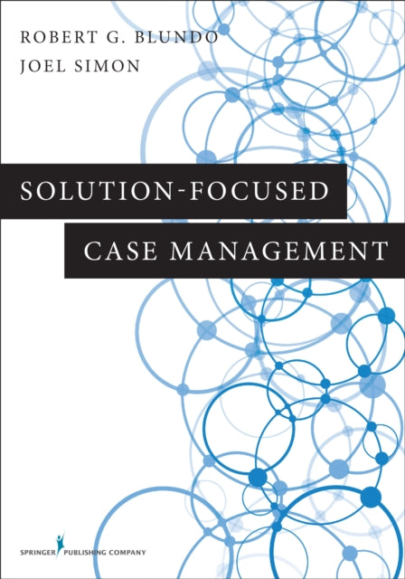 Book cover of: Solution-Focused Case Management. By: Robert G. Blundo
