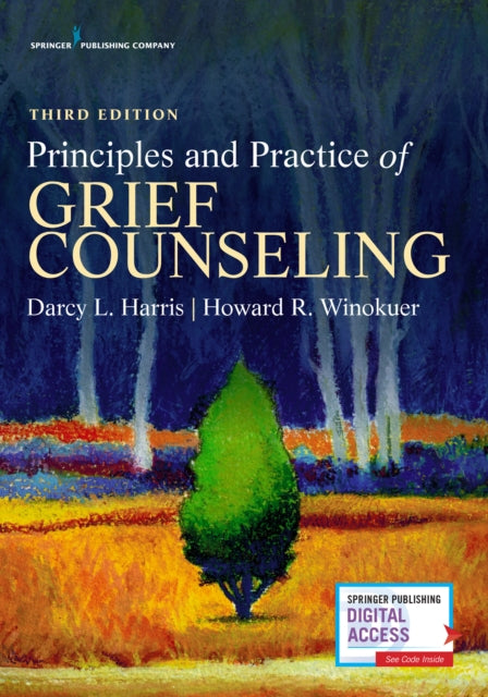 Book cover of: Principles and Practice of Grief Counseling. By: Darcy L. Harris