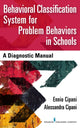 Book cover of: Behavioral Classification System for Problem Behaviors in Schools. By: Ennio Cipani
