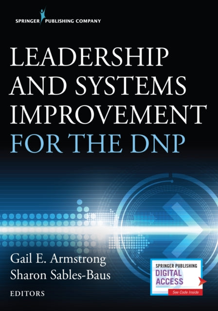 Book cover of: Leadership and Systems Improvement for the DNP. By: Gail E. Armstrong