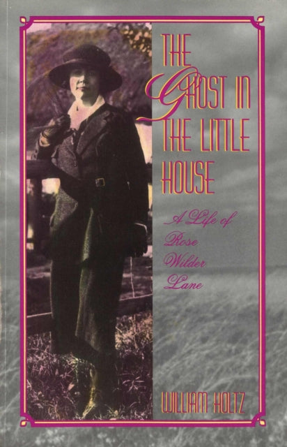 Book cover of: Ghost in the Little House Volume 1. By: William Holtz