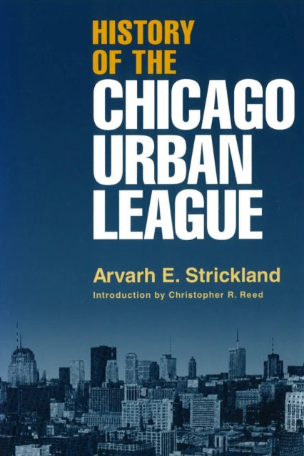 Book cover of: History of the Chicago Urban League