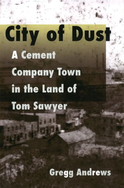 Book cover of: City of Dust. By: Gregg Andrews