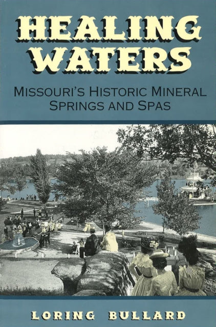 Book cover of: Healing Waters. By: Loring Bullard