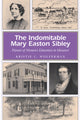 Book cover of: Indomitable Mary Easton Sibley. By: Kristie C. Wolferman