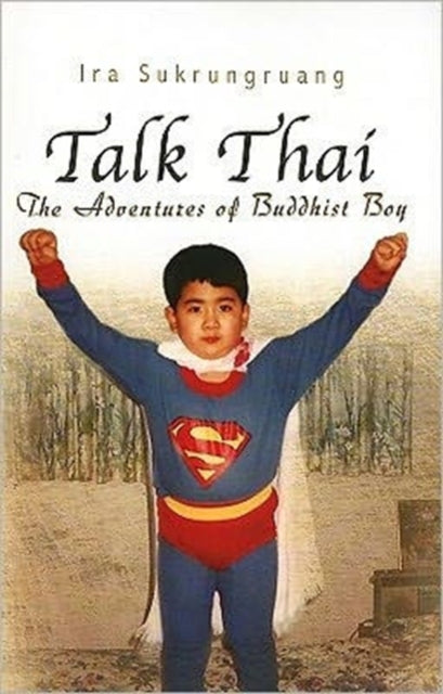 Book cover of: Talk Thai. By: Ira Sukrungruang