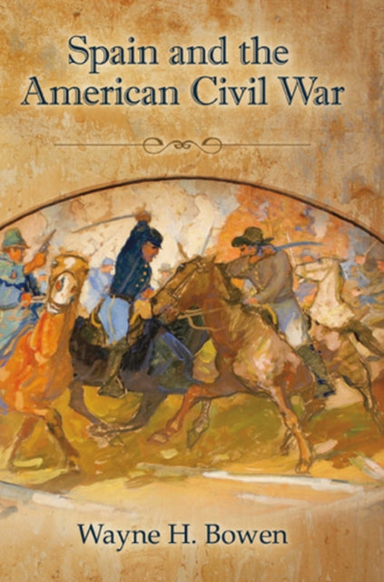 Book cover of: Spain and the American Civil War