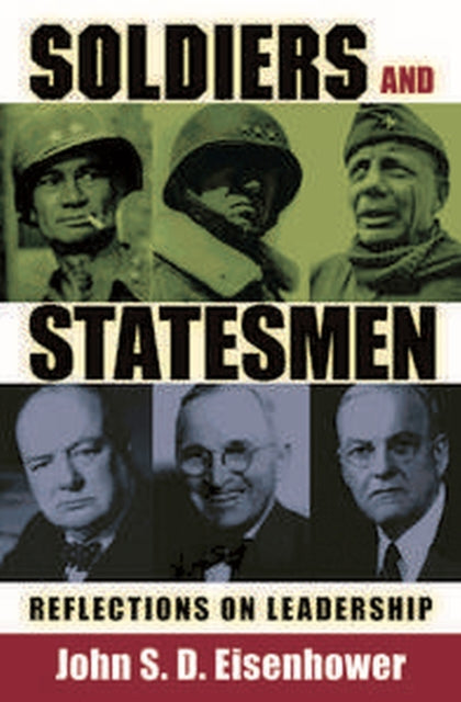 Book cover of: Soldiers and Statesmen. By: John S. D. Eisenhower