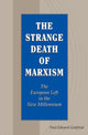 Book cover of: Strange Death of Marxism. By: Paul Edward Gottfried