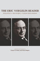 Book cover of: Eric Voegelin Reader. By: Dr. Charles R. Embry