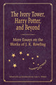 Book cover of: Ivory Tower, Harry Potter, and Beyond. By: Lana A. Whited