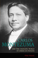 Book cover of: Carlos Montezuma and the Changing World of American Indians