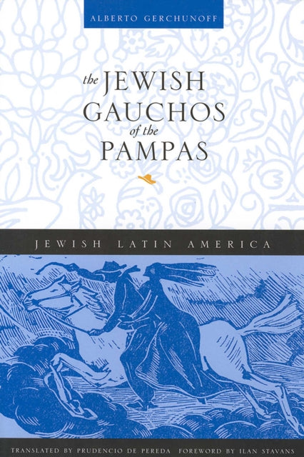 Book cover of: Jewish Gauchos of the Pampas