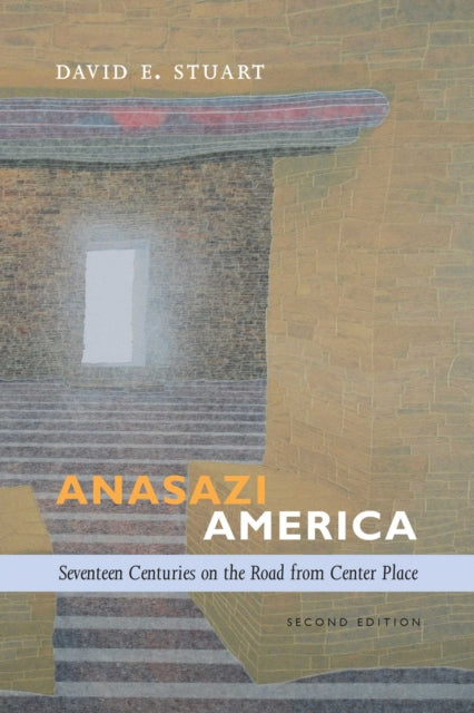 Book cover of: Anasazi America. By: David E. Stuart