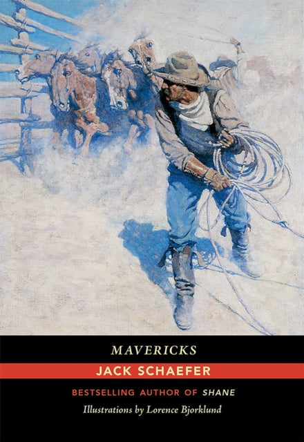 Book cover of: Mavericks. By: Jack Schaefer