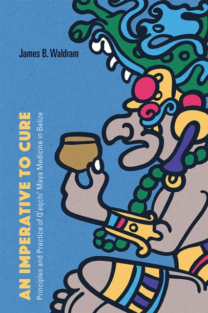 Book cover of: Imperative to Cure. By: James B. Waldram