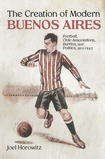 Book cover of: Creation of Modern Buenos Aires