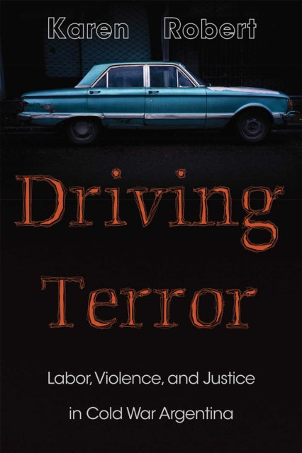Book cover of: Driving Terror. By: Karen Robert