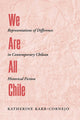 Book cover of: We Are All Chile. By: Katherine Karr-Cornejo