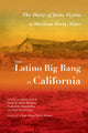 Book cover of: Latino Big Bang in California. By: David E. Hayes-Bautista