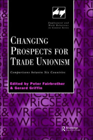 Changing Prospects for Trade Unionism