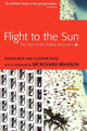 Book cover of: Flight to the Sun. By: Roger Bray