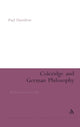 Book cover of: Coleridge and German Philosophy. By: Paul Hamilton