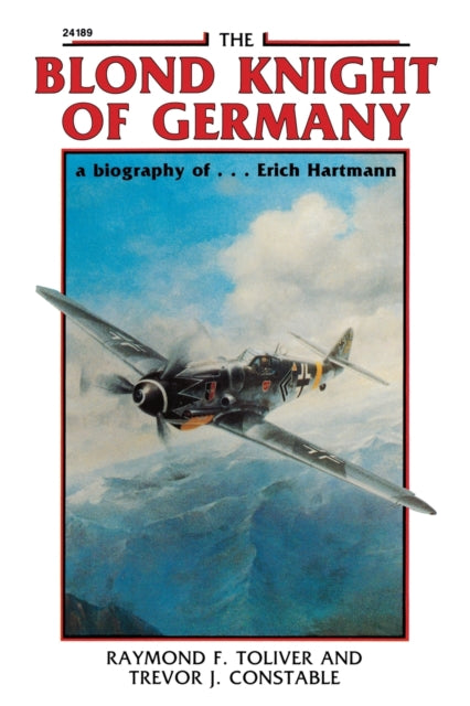 Book cover of: Blond Knight of Germany. By: Raymond F. Toliver