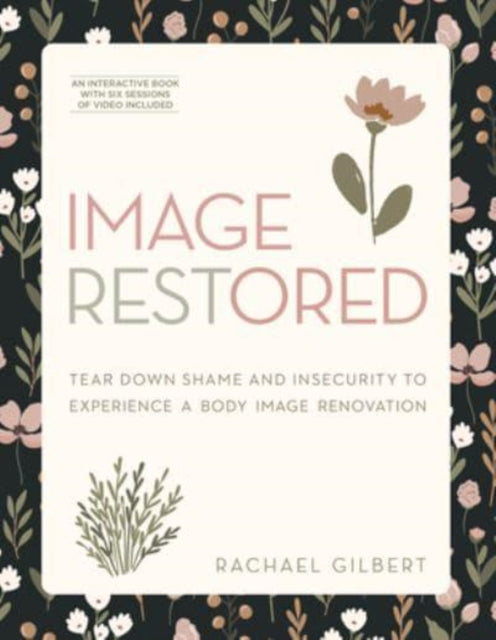 Book cover of: Image Restored - Includes Six-Session Video Series. By: Rachael Gilbert